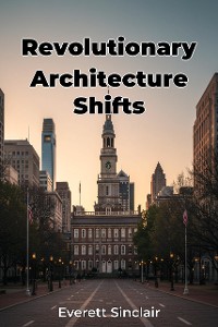 Cover Revolutionary Architecture Shifts