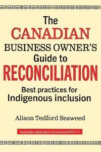 Cover The Canadian Business Owner’s Guide to Reconciliation