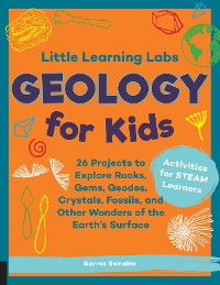 Cover Little Learning Labs: Geology for Kids, abridged paperback edition