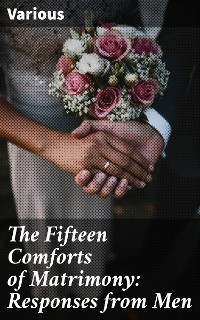 Cover The Fifteen Comforts of Matrimony: Responses from Men
