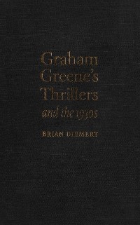 Cover Graham Greene's Thrillers and the 1930s