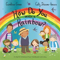 Cover How Do You Make a Rainbow?