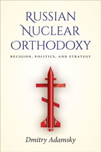 Cover Russian Nuclear Orthodoxy
