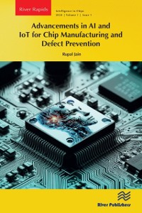 Cover Advancements in AI and IoT for Chip Manufacturing and Defect Prevention