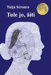 Cover Tule jo, äiti