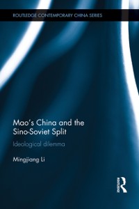Cover Mao's China and the Sino-Soviet Split
