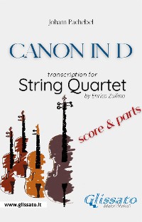 Cover String Quartet "Canon in D" by Pachelbel (score and parts)