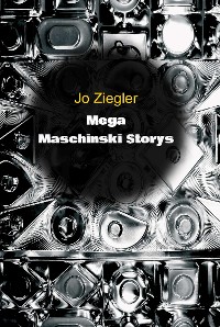 Cover MEGA MASCHINSKI STORYS