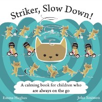 Cover Striker, Slow Down!