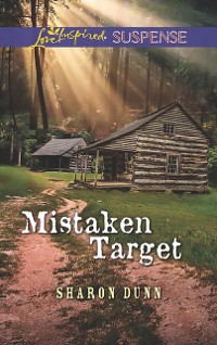 Cover Mistaken Target (Mills & Boon Love Inspired Suspense)