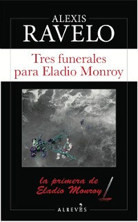 Cover Tres funerales para Eladio Monroy