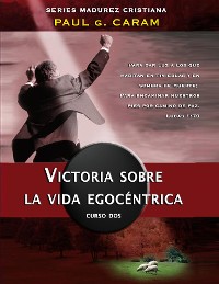 Cover Victoria sobre la vida egocéntrica