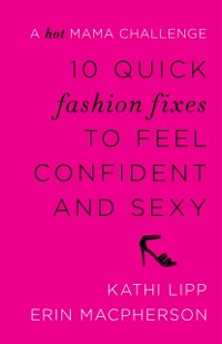 Cover 10 Quick Fashion Fixes to Feel Confident and Sexy