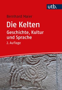 Cover Die Kelten – Geschichte, Kultur und Sprache