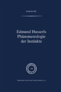 Cover Edmund Husserls Phänomenologie der Instinkte