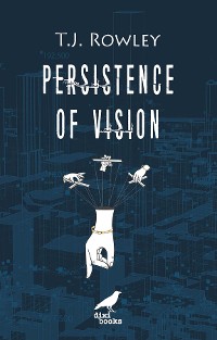 Cover Persistence of Vision