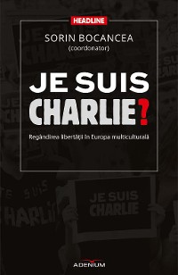 Cover Je suis Charlie? Regândirea libertății în Europa multiculturală