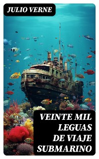 Cover Veinte mil leguas de viaje submarino