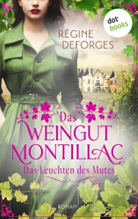 Cover Das Weingut Montillac - Das Leuchten des Mutes