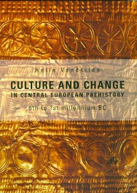 Cover Culture and Change in Central European Prehistory