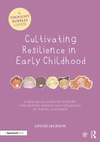 Cover Cultivating Resilience in Early Childhood