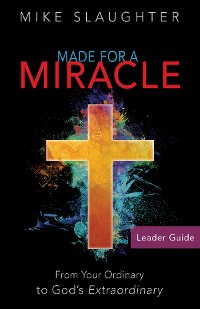 Cover Made for a Miracle Leader Guide