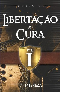 Cover Curso de Libertação e Cura - Volume 1