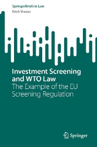 Cover Investment Screening and WTO Law