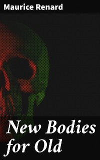 Cover New Bodies for Old
