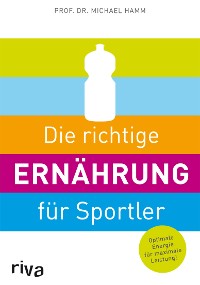 Cover Die richtige Ernährung für Sportler