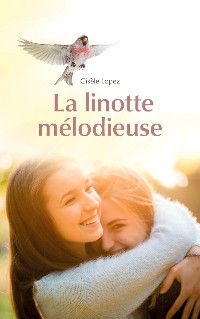 Cover La linotte mélodieuse