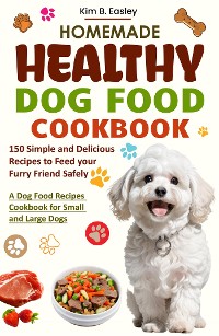 Cover Homemade Healthy Dog Food Cookbook