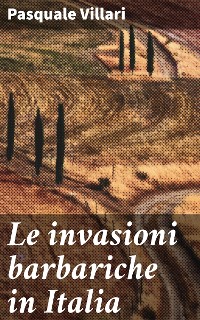 Cover Le invasioni barbariche in Italia