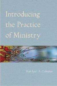 Cover Introducing the Practice of Ministry
