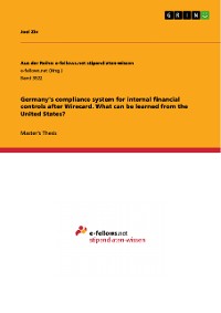 Cover Germany's compliance system for internal financial controls after Wirecard. What can be learned from the United States?