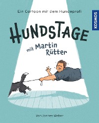 Cover Hundstage mit Martin Rütter