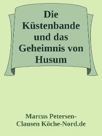 Cover Die Küstenbande und das Geheimnis von Husum