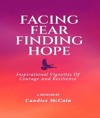 Cover FACING FEAR FINDING HOPE