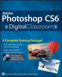 Cover Adobe Photoshop CS6 Digital Classroom