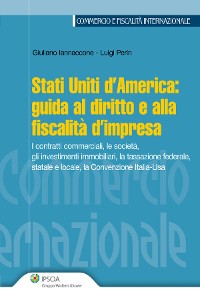 Cover Stati Uniti d'America: guida al diritto e alla fiscalità d'impresa