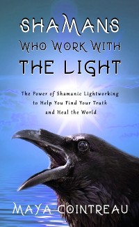 Cover Shamans Who Work with The Light