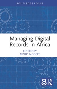 Cover Managing Digital Records in Africa