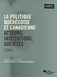 Cover La politique québécoise et canadienne, 2e édition