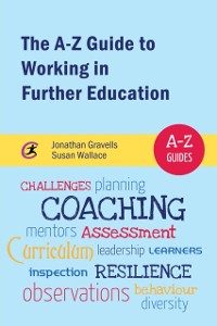 Cover A-Z Guide to Working in Further Education