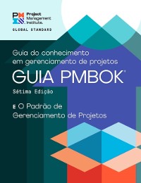 Cover Guide to the Project Management Body of Knowledge (PMBOK(R) Guide) - Seventh Edition and The Standard for Project Management (BRAZILIAN PORTUGUESE)