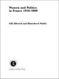 Cover Women and Politics in France 1958-2000