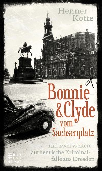 Cover Bonnie & Clyde vom Sachsenplatz