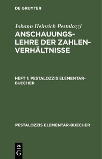 Cover Johann Heinrich Pestalozzi: Anschauungslehre der Zahlenverhältnisse. Heft 1