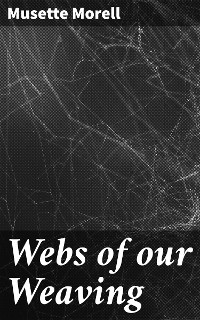 Cover Webs of our Weaving