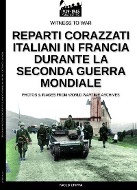 Cover Reparti corazzati italiani in Francia durante la seconda guerra mondiale